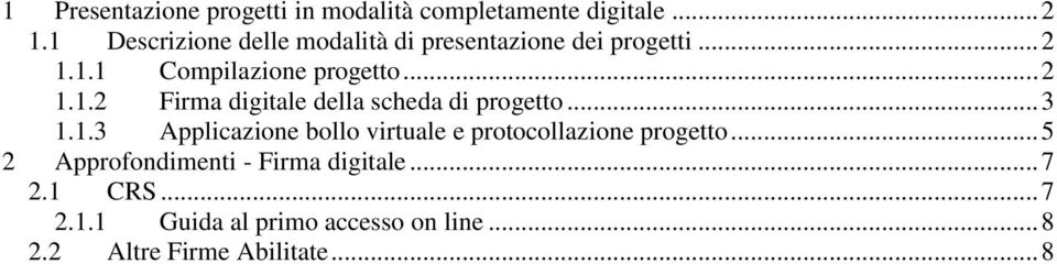 .. 3 1.1.3 Applicazione bollo virtuale e protocollazione progetto.