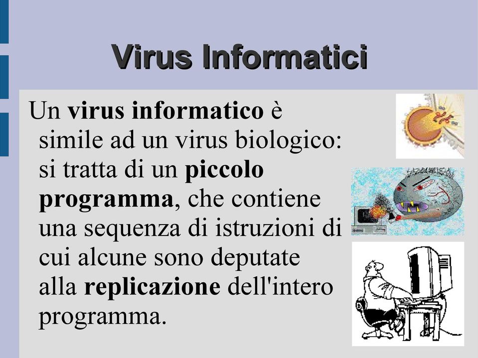 che contiene una sequenza di istruzioni di cui alcune