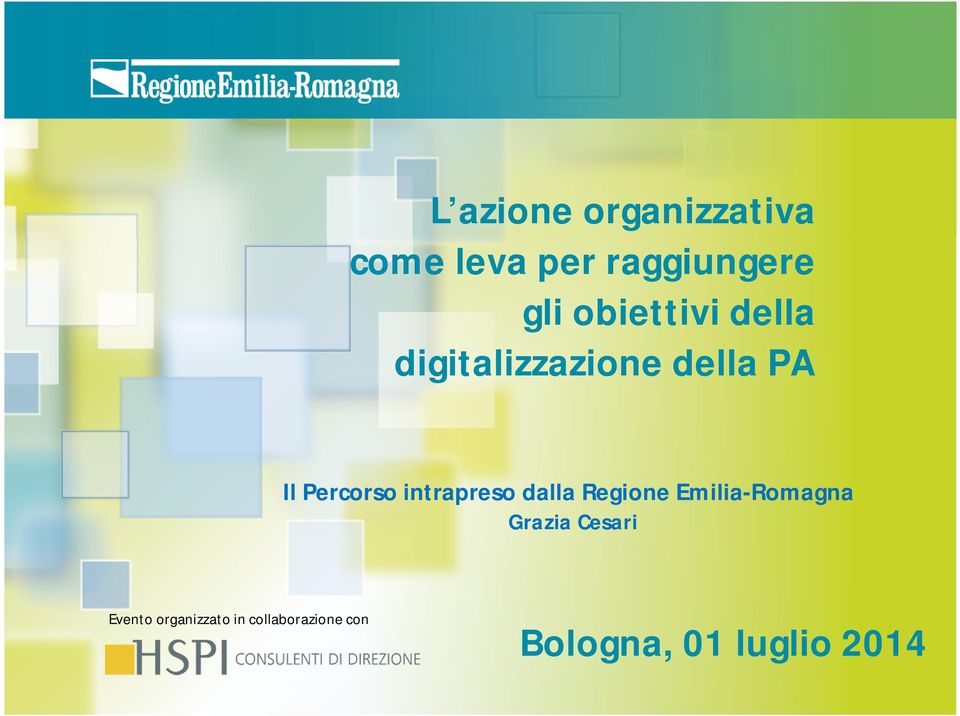 intrapreso dalla Regione Emilia-Romagna Grazia Cesari