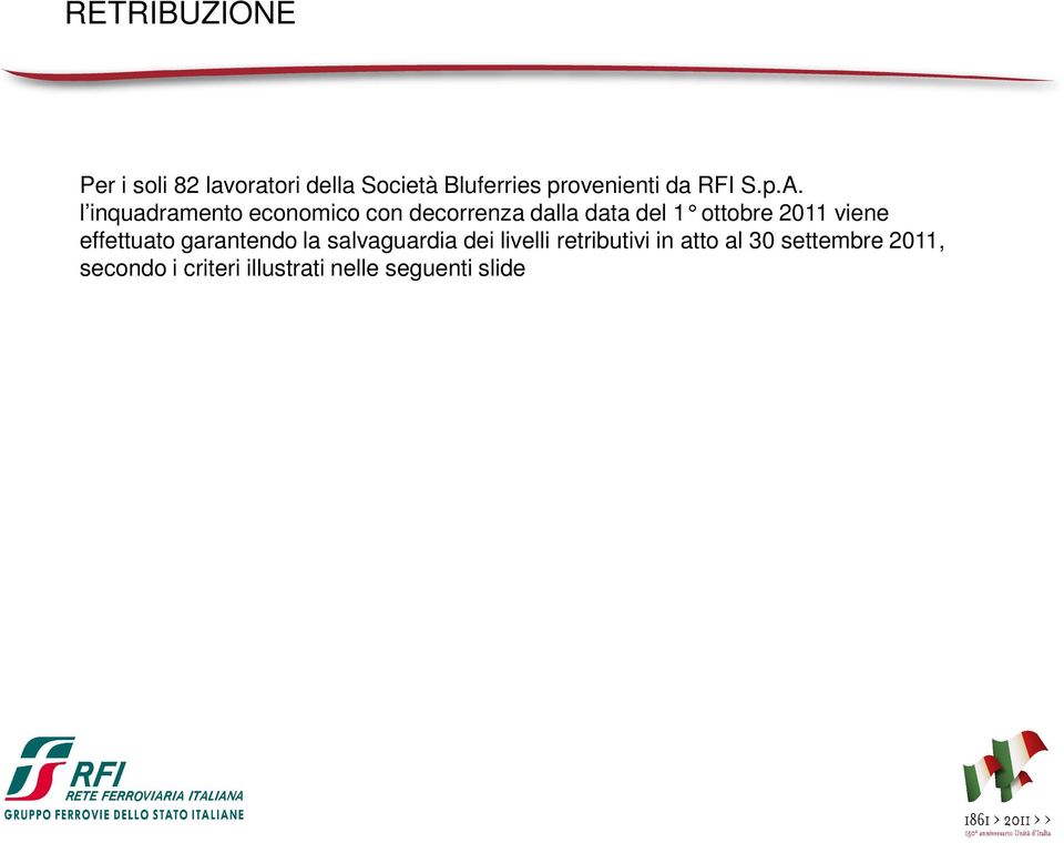 l inquadramento economico con decorrenza dalla data del 1 ottobre 2011 viene