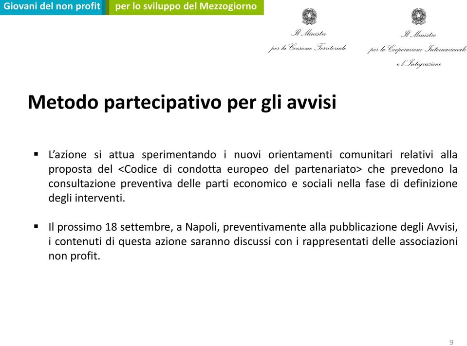 economico e sociali nella fase di definizione degli interventi.