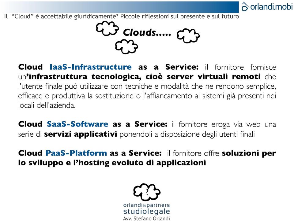 può utilizzare con tecniche e modalità che ne rendono semplice, efficace e produttiva la sostituzione o l'affiancamento ai sistemi già presenti