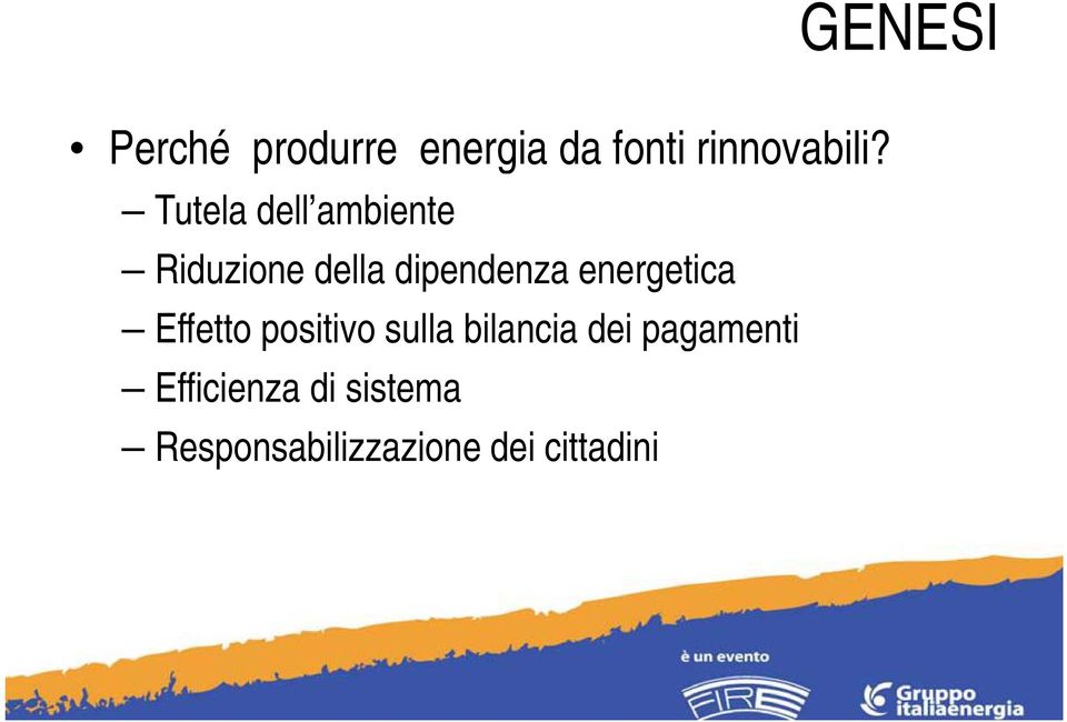 energetica Effetto positivosulla bilanciadei