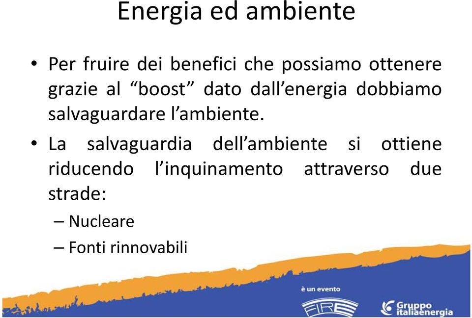 salvaguardare l ambiente.