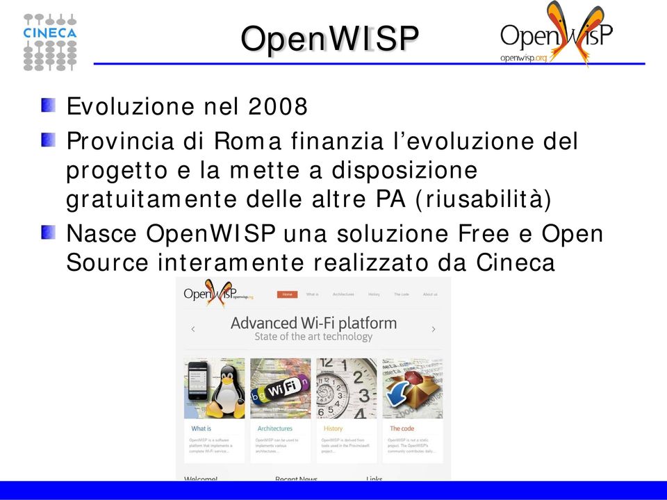 gratuitamente delle altre PA (riusabilità) Nasce OpenWISP