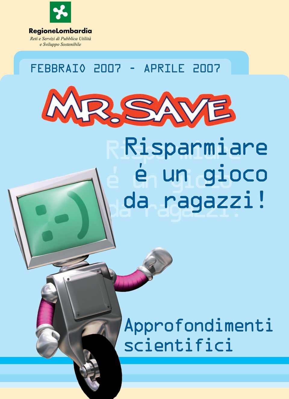 gioco e un gioco da ragazzi!