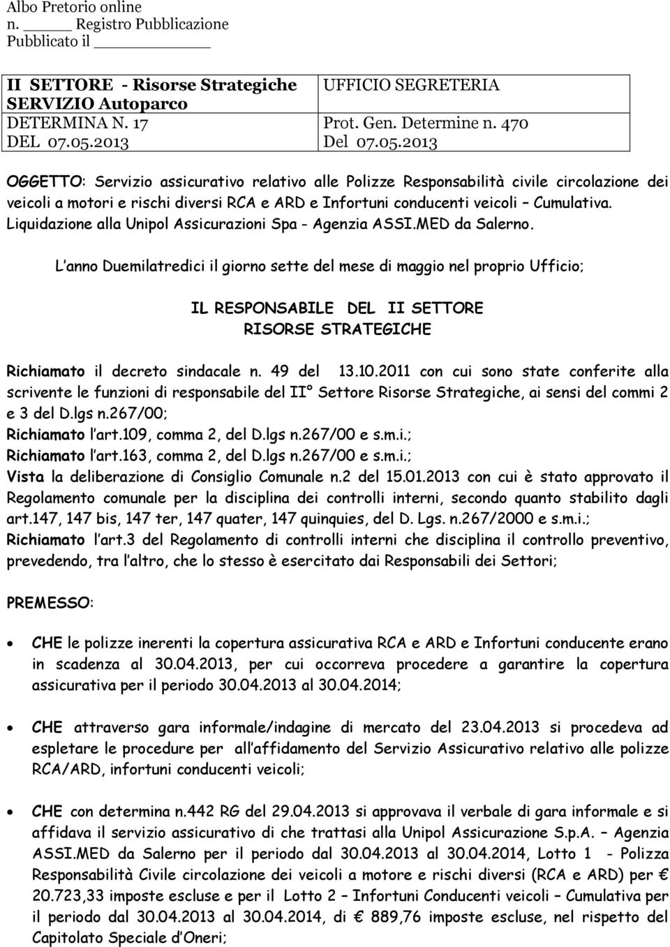 Liquidazione alla Unipol Assicurazioni Spa - Agenzia ASSI.MED da Salerno.