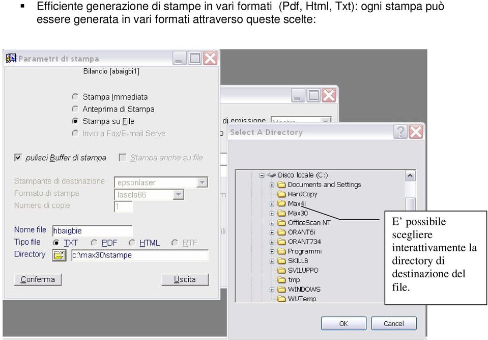 formati attraverso queste scelte: E possibile