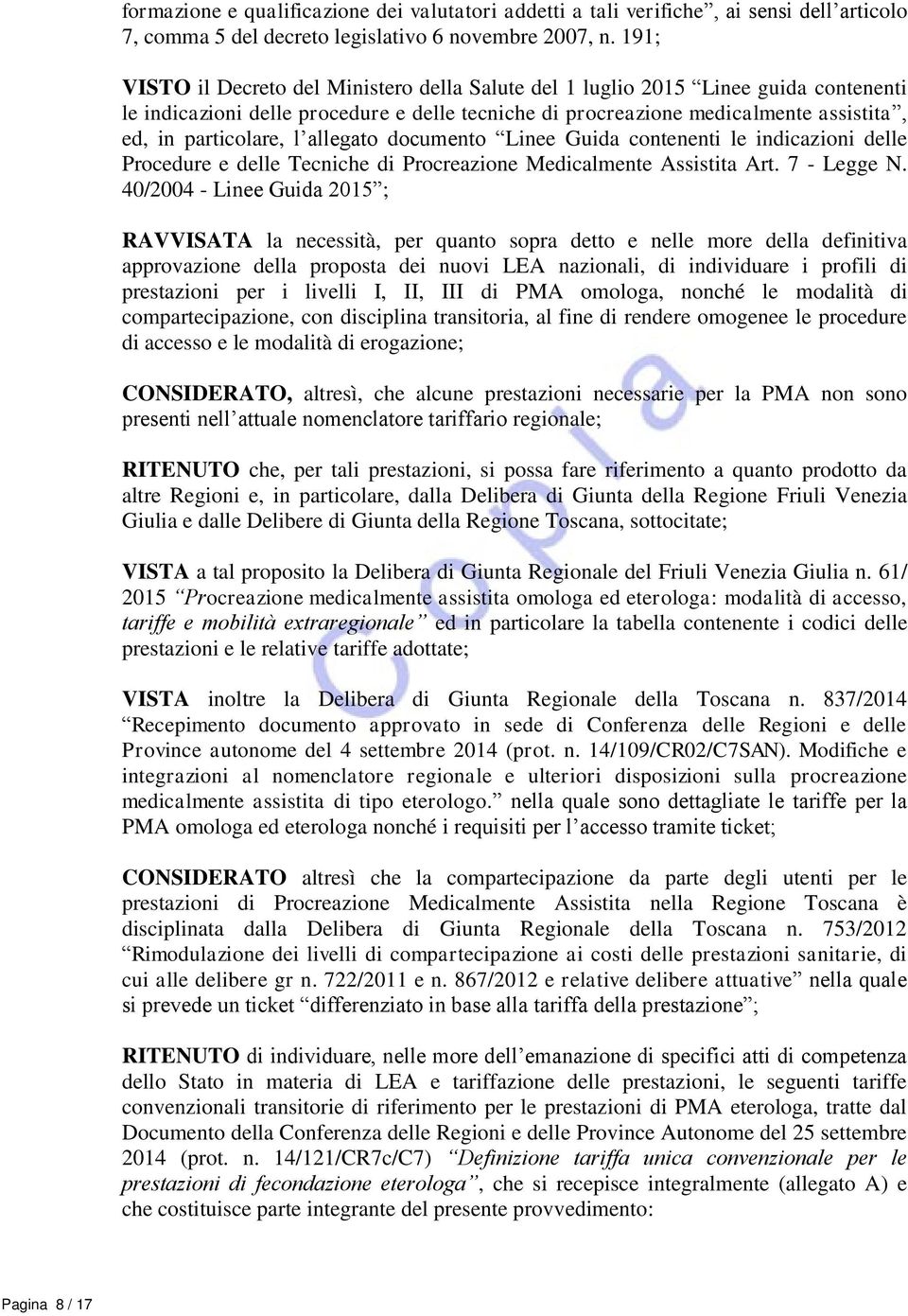 allegato documento Linee Guida contenenti le indicazioni delle Procedure e delle Tecniche di Procreazione Medicalmente Assistita Art. 7 - Legge N.