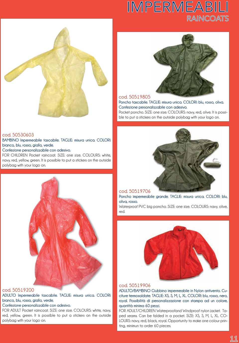 Confezione personalizzabile con adesivo. FOR CHILDREN Pocket raincoat. SIZE: one size. COLOURS: white, navy, red, yellow, green.