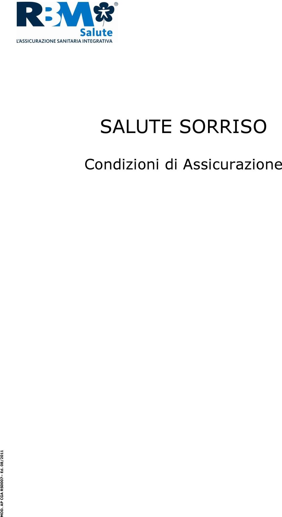 SORRISO Condizioni