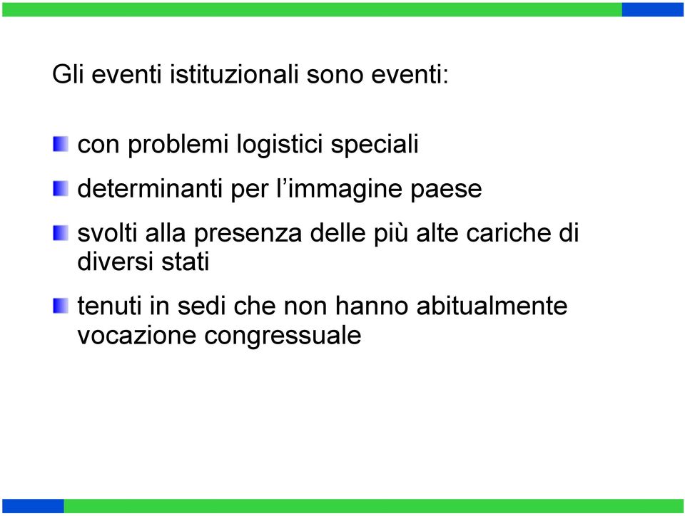 svolti alla presenza delle più alte cariche di diversi