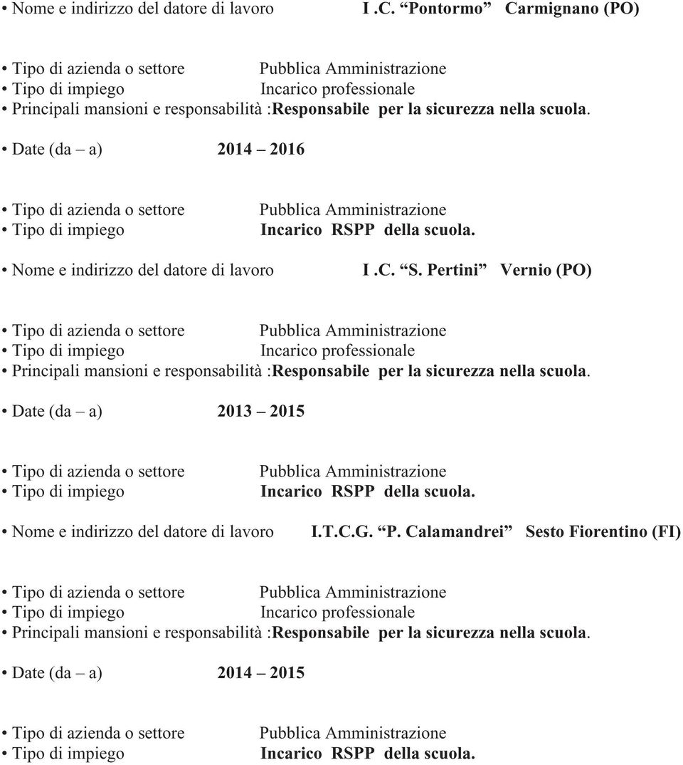 Pertini Vernio (PO) Date (da a) 2013 2015