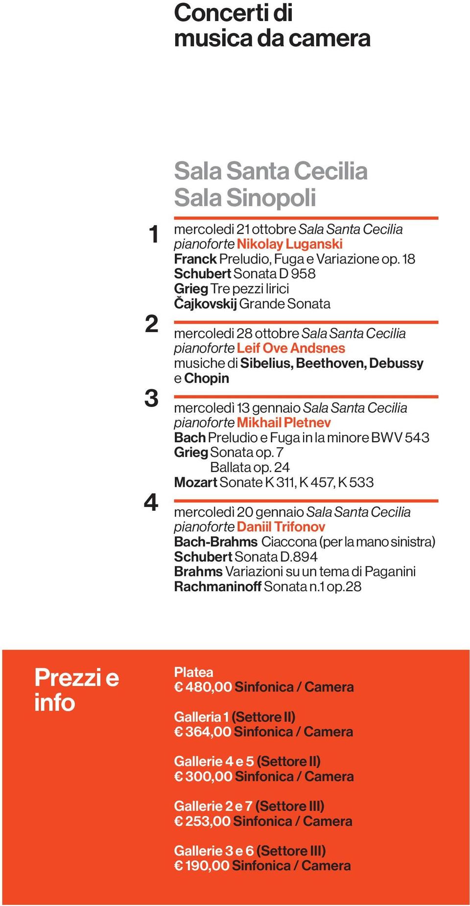 13 gennaio Sala Santa Cecilia pianoforte Mikhail Pletnev Bach Preludio e Fuga in la minore BWV 543 Grieg Sonata op. 7 Grieg Ballata op.