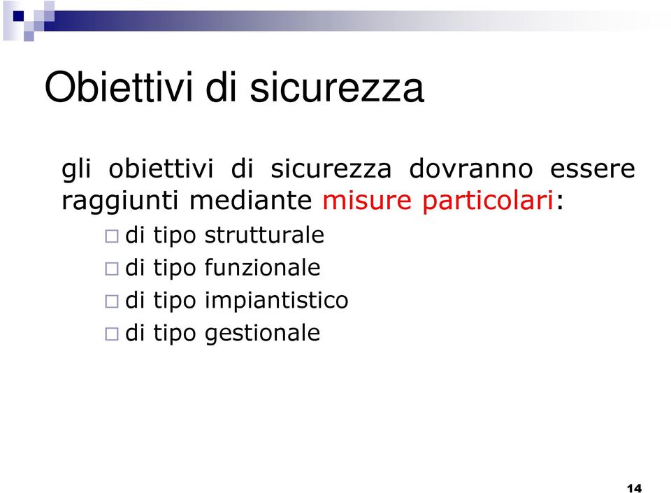 misure particolari: di tipo strutturale di