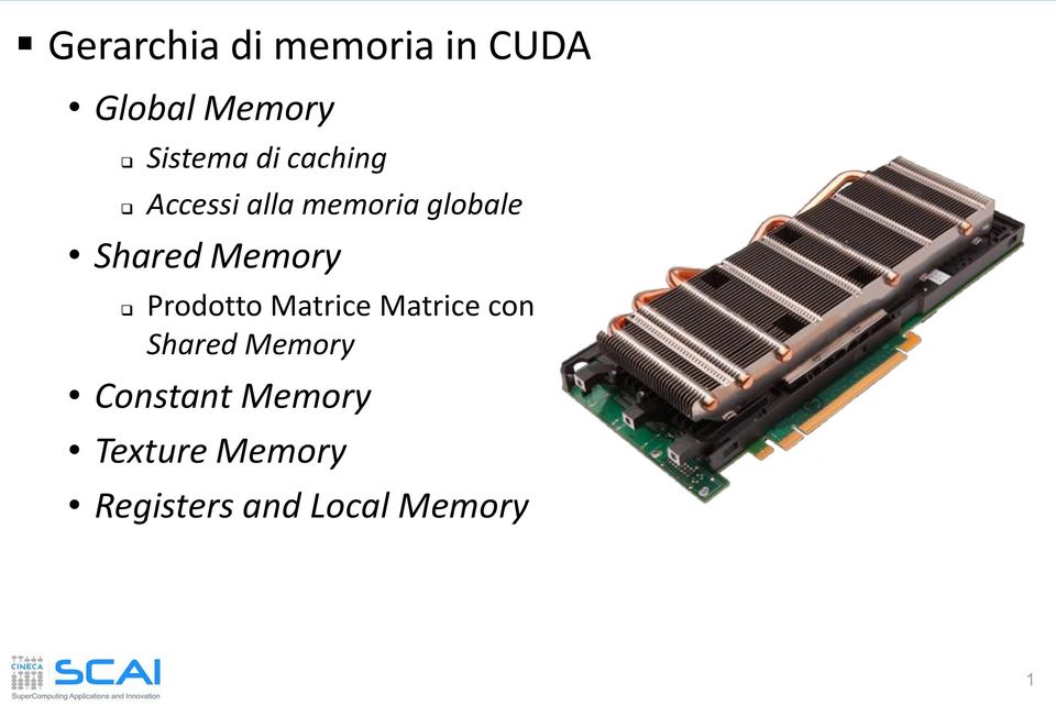 Memory Prodotto Matrice Matrice con Shared Memory