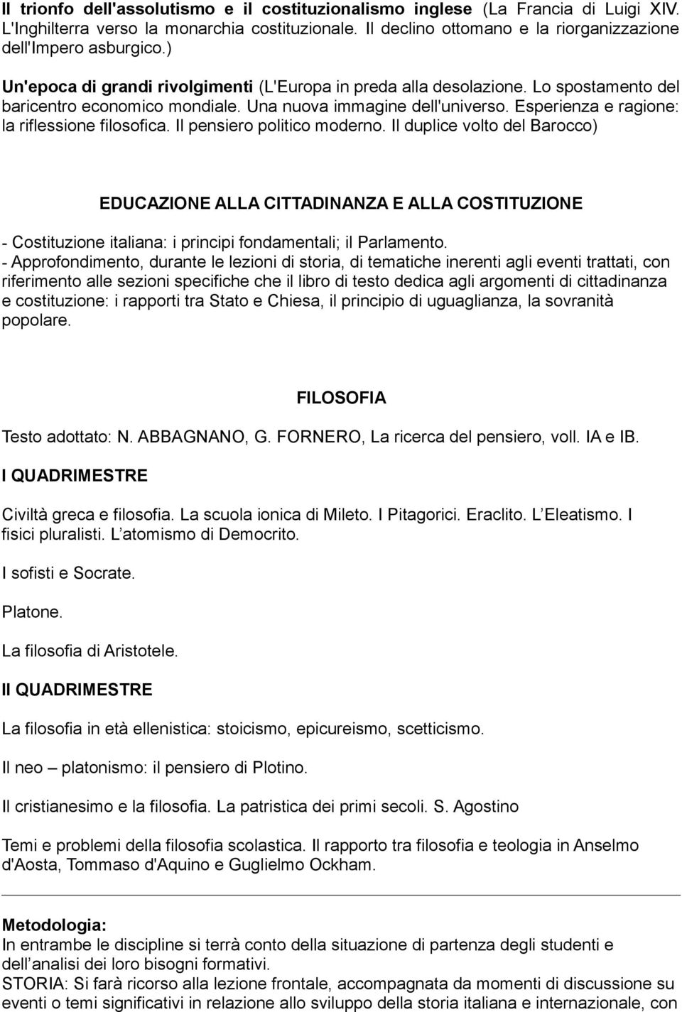 Esperienza e ragione: la riflessione filosofica. Il pensiero politico moderno.