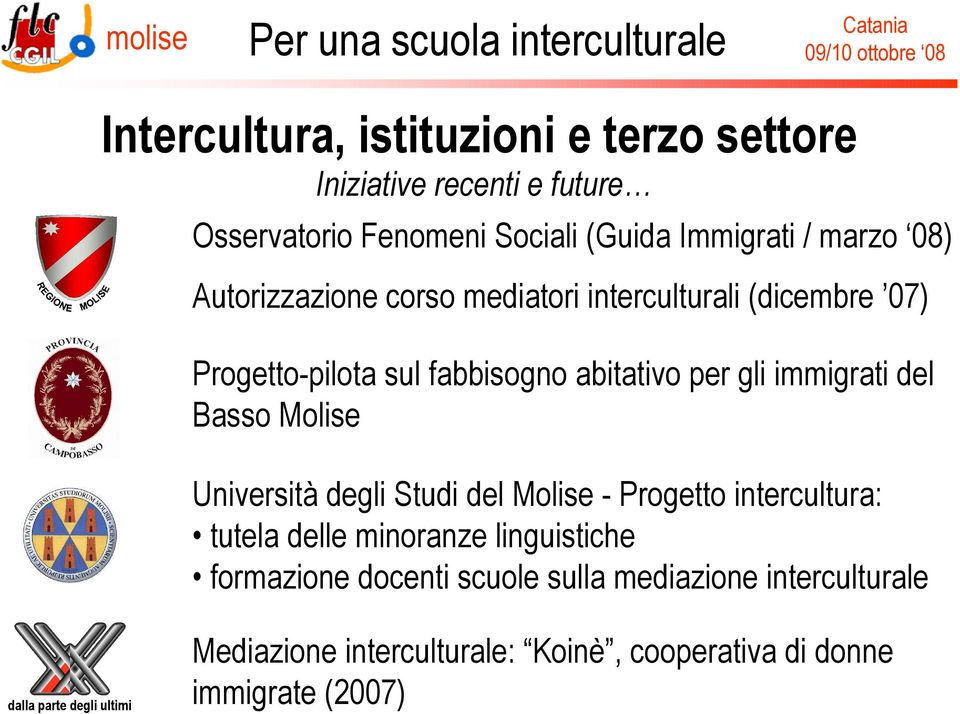 Molise Università degli Studi del Molise - Progetto intercultura: tutela delle minoranze linguistiche formazione docenti scuole