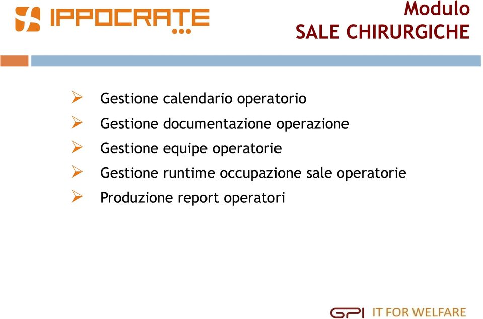 Gestione equipe operatorie Gestione runtime