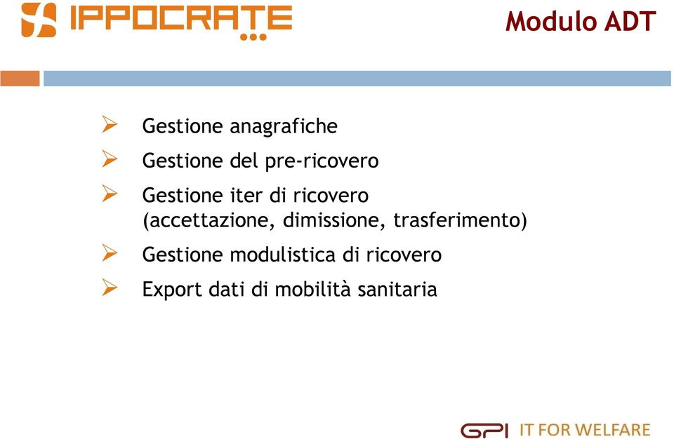 (accettazione, dimissione, trasferimento)