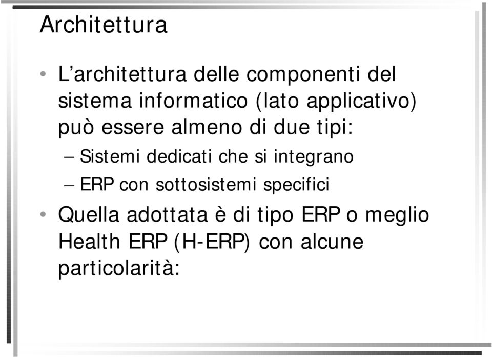 Sistemi dedicati che si integrano ERP con sottosistemi specifici