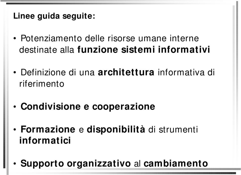 architettura informativa di riferimento Condivisione e cooperazione