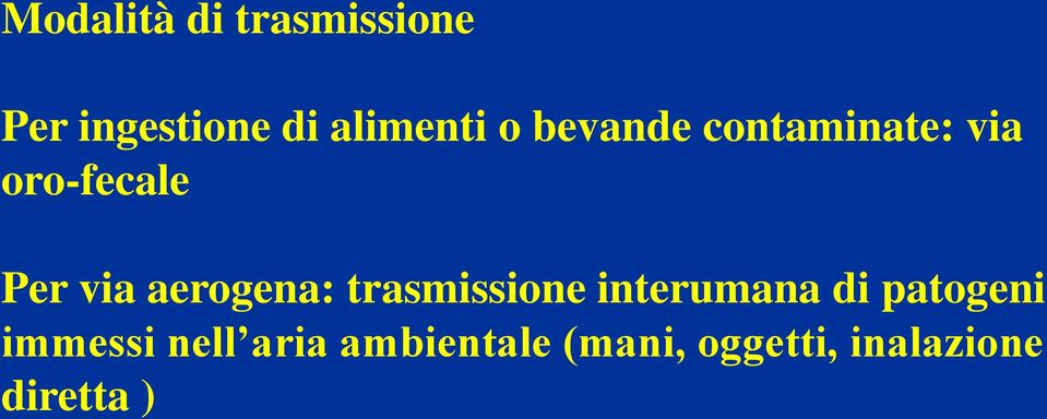 aerogena: trasmissione interumana di patogeni