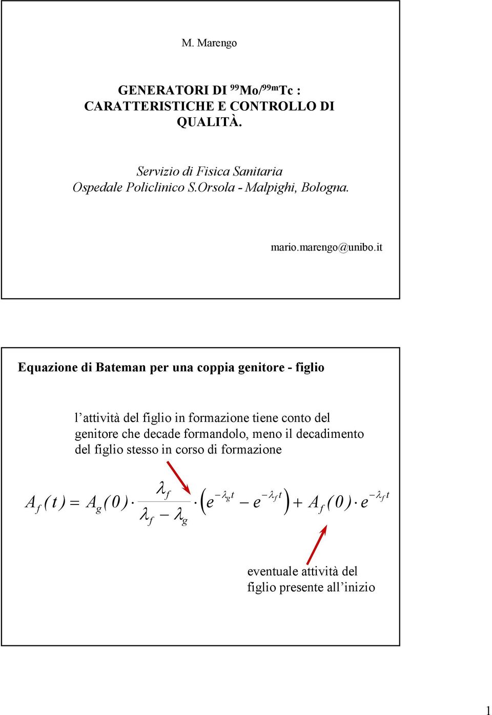 it Equazione di Bateman per una coppia genitore - figlio l attività del figlio in formazione tiene conto del genitore che