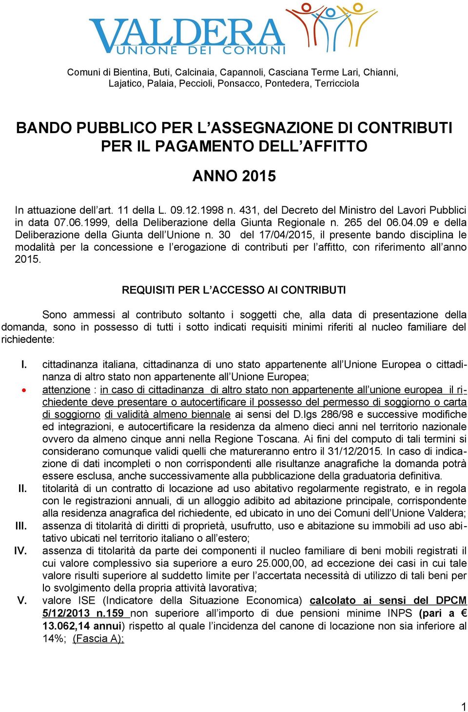 265 del 06.04.09 e della Deliberazione della Giunta dell Unione n.