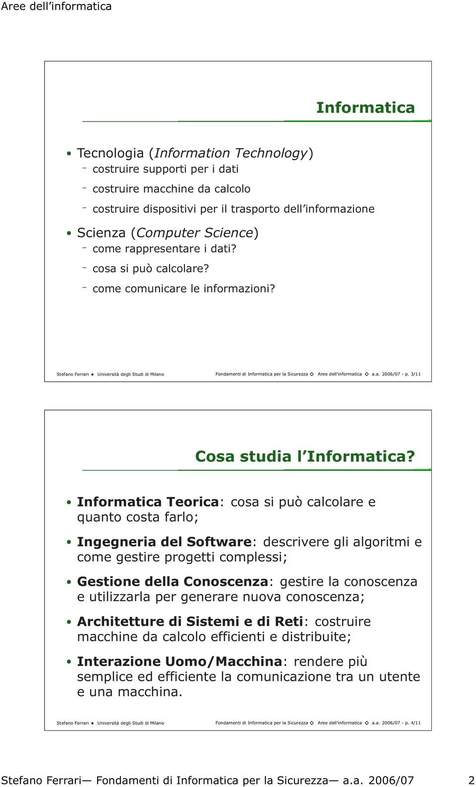 3/11 Cosa studia l Informatica?