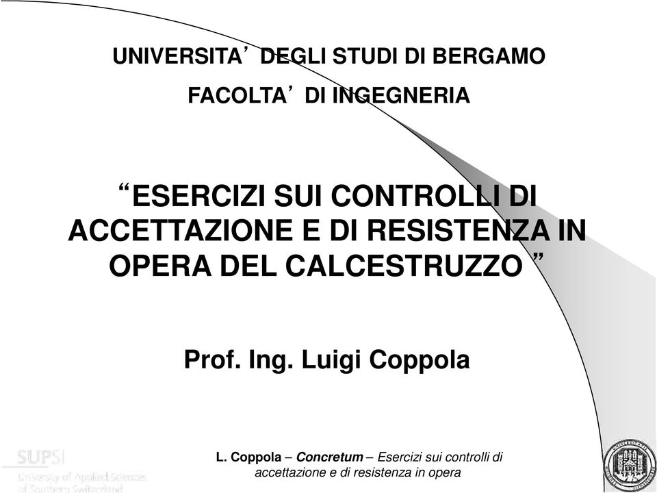 CONTROLLI DI ACCETTAZIONE E DI