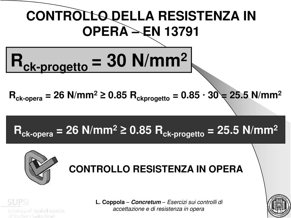 85 R ckprogetto = 0.85 30 = 25.