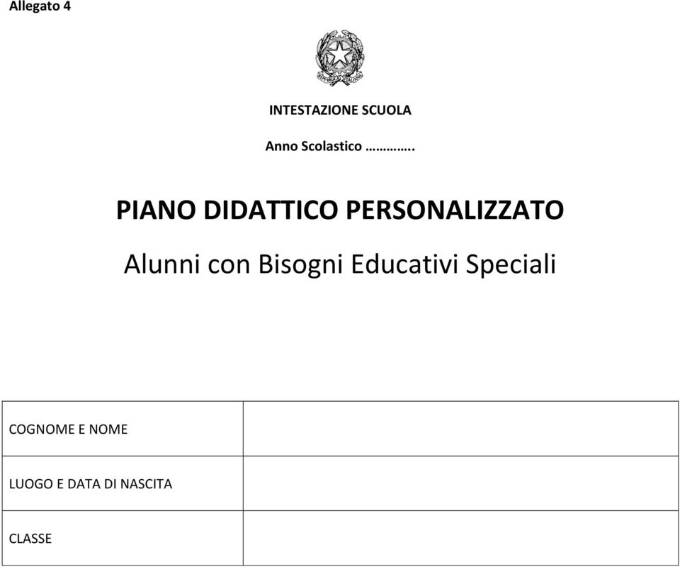 . PIANO DIDATTICO PERSONALIZZATO Alunni