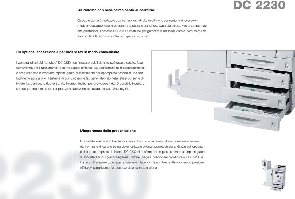 Un optional eccezzionale per inviare fax in modo conveniente.