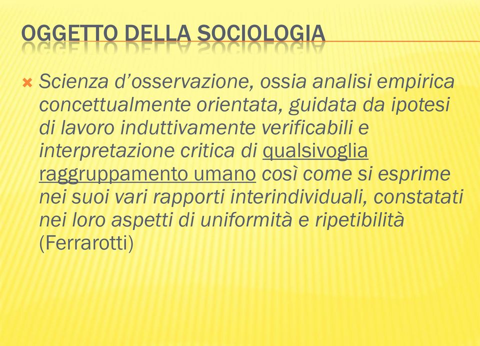 critica di qualsivoglia raggruppamento umano così come si esprime nei suoi vari