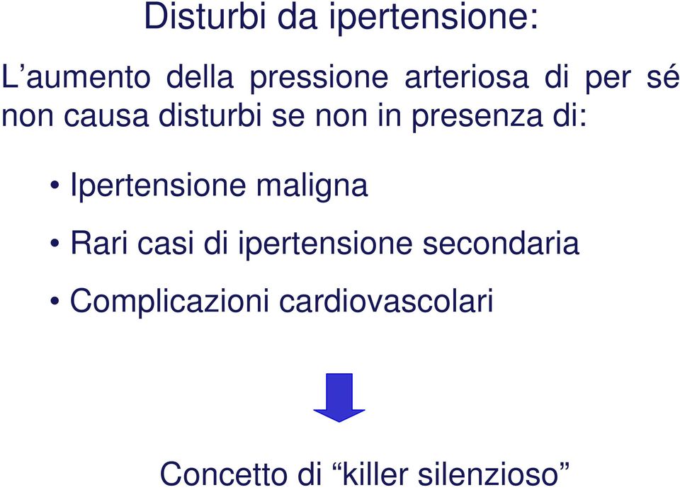 di: Ipertensione maligna Rari casi di ipertensione