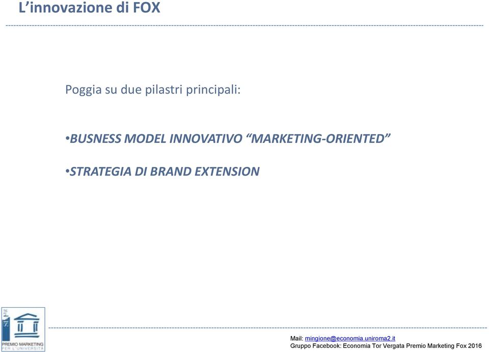 INNOVATIVO MARKETING-ORIENTED STRATEGIA DI