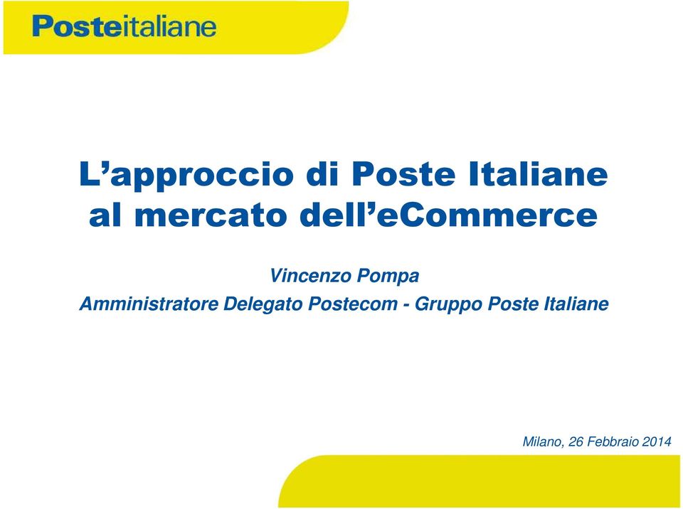 Amministratore Delegato Postecom -