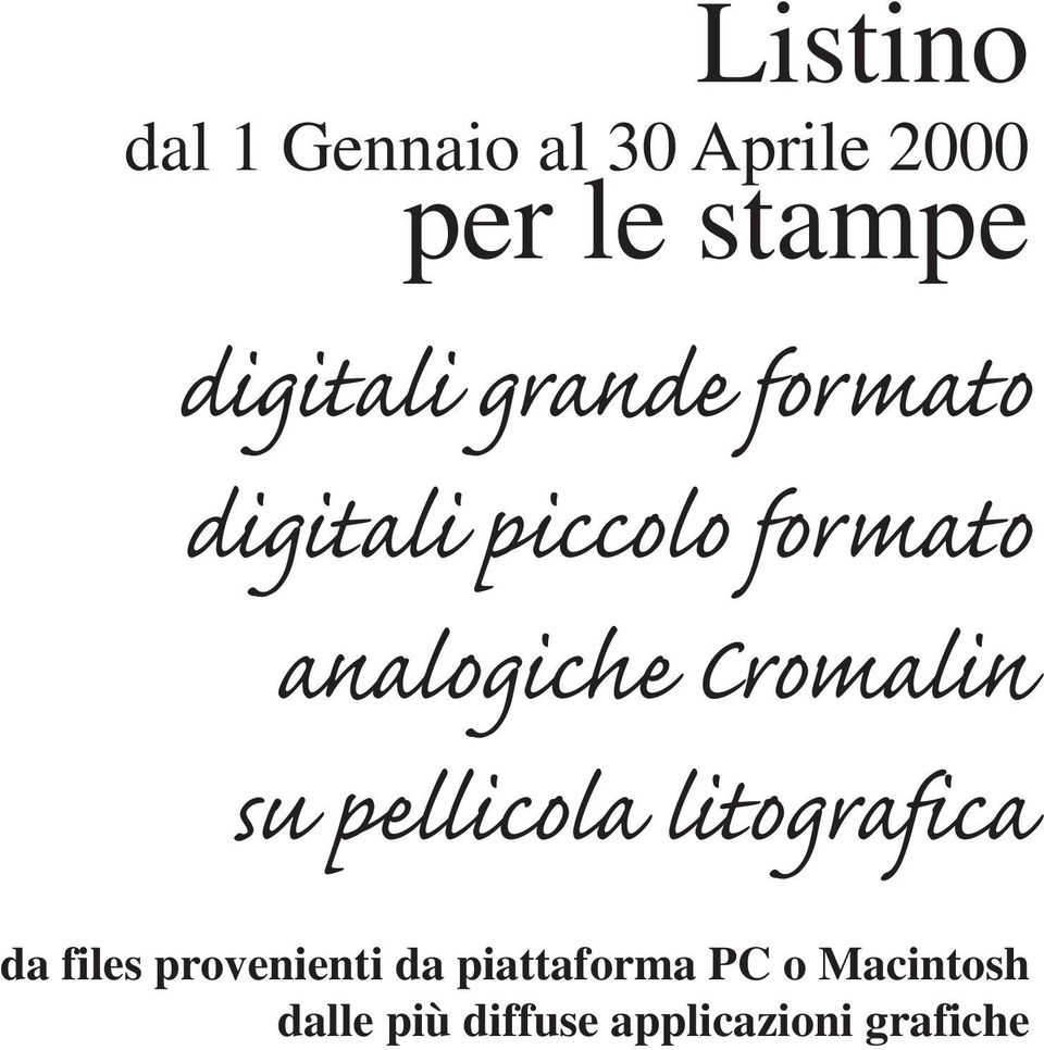 Cromalin su pellicola litografica da files provenienti da