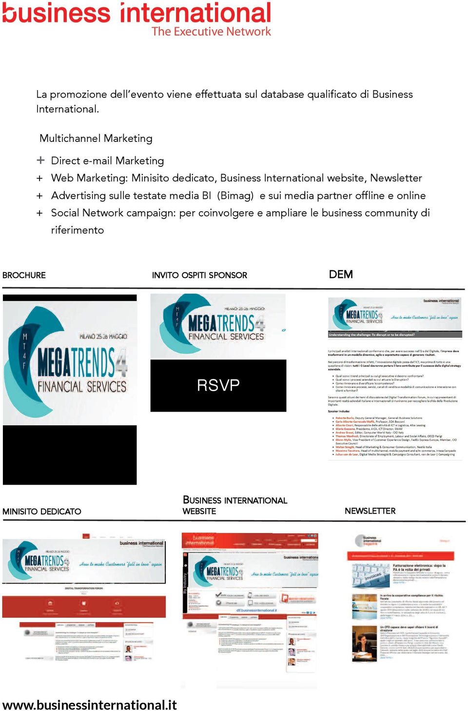 Newsletter + Advertising sulle testate media BI (Bimag) e sui media partner offline e online + Social Network campaign: per
