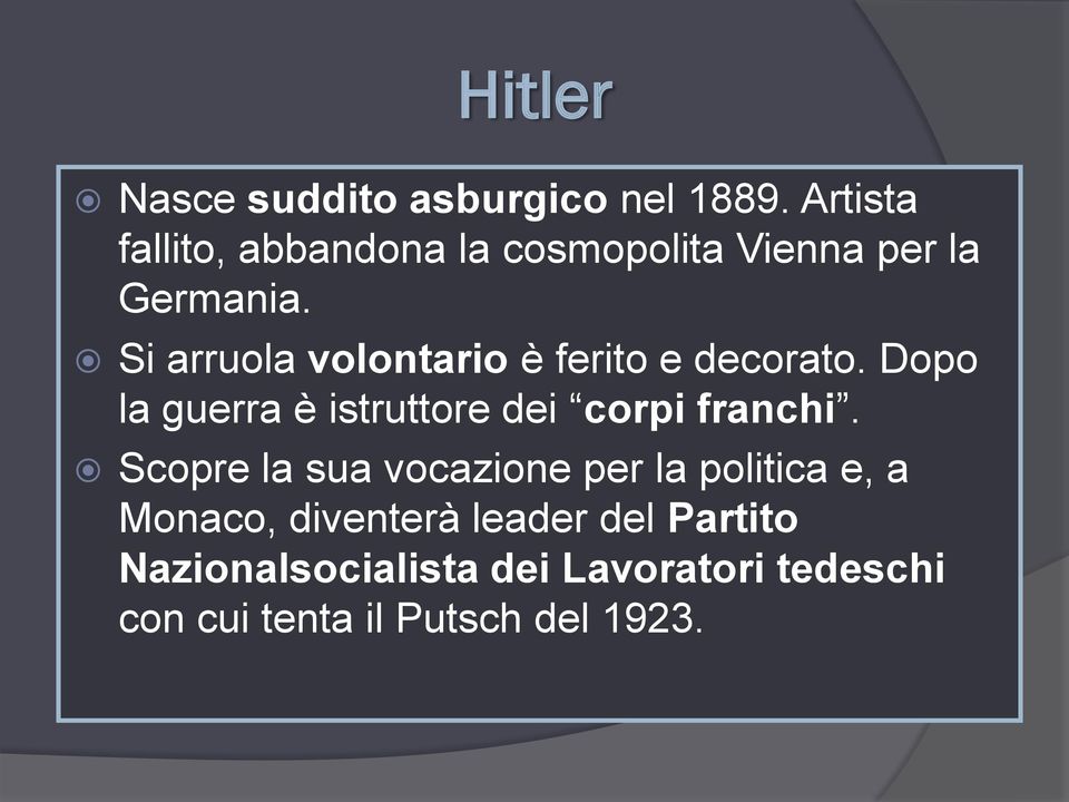 Si arruola volontario è ferito e decorato. Dopo la guerra è istruttore dei corpi franchi.