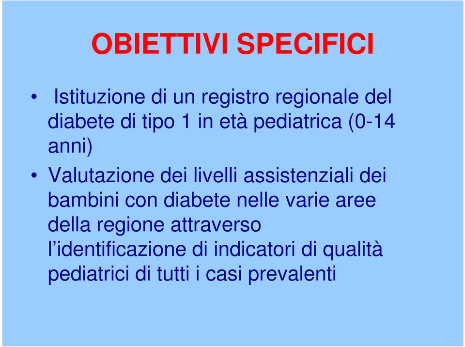 dei livelli assistenziali dei bambini con diabete nelle varie aree della regione