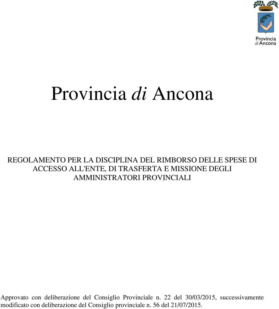 Approvato con deliberazione del Consiglio Provinciale n.