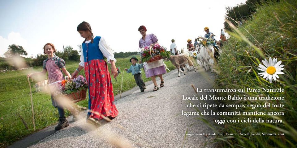 legame che la comunità mantiene ancora oggi con i cicli della natura.