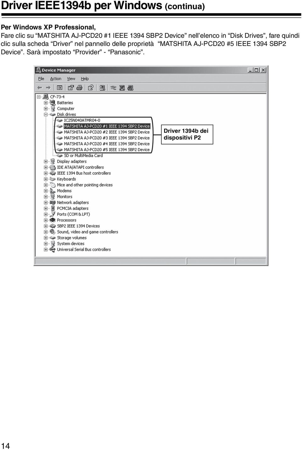 clic sulla scheda Driver nel pannello delle proprietà MATSHITA AJ-PCD20 #5 IEEE