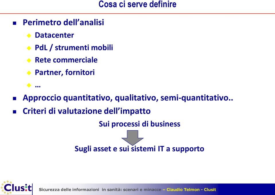 quantitativo, qualitativo, semi-quantitativo.