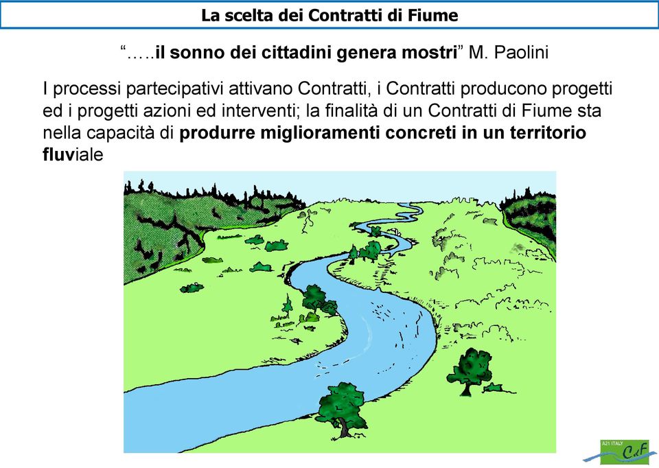 progetti ed i progetti azioni ed interventi; la finalità di un Contratti di