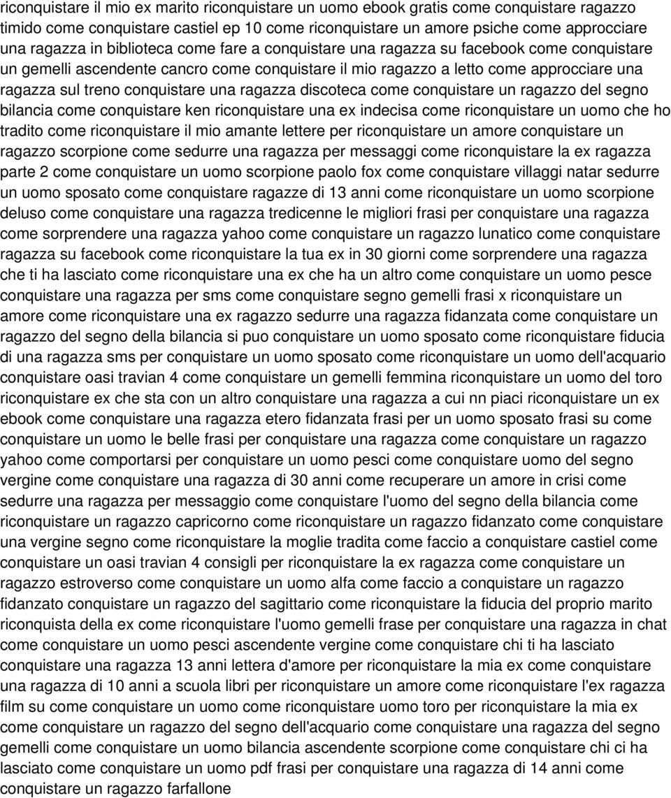 ragazza discoteca come conquistare un ragazzo del segno bilancia come conquistare ken riconquistare una ex indecisa come riconquistare un uomo che ho tradito come riconquistare il mio amante lettere