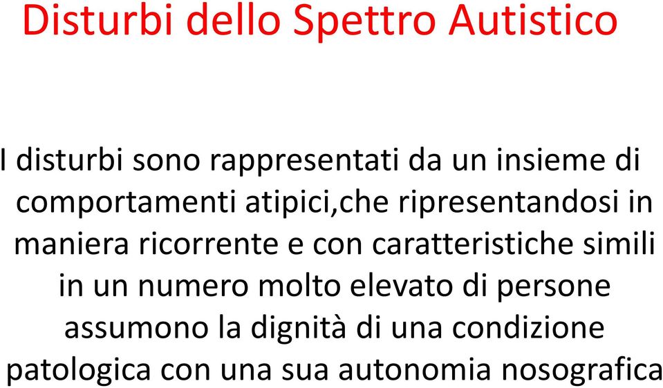 caratteristiche simili in un numero molto elevato di persone