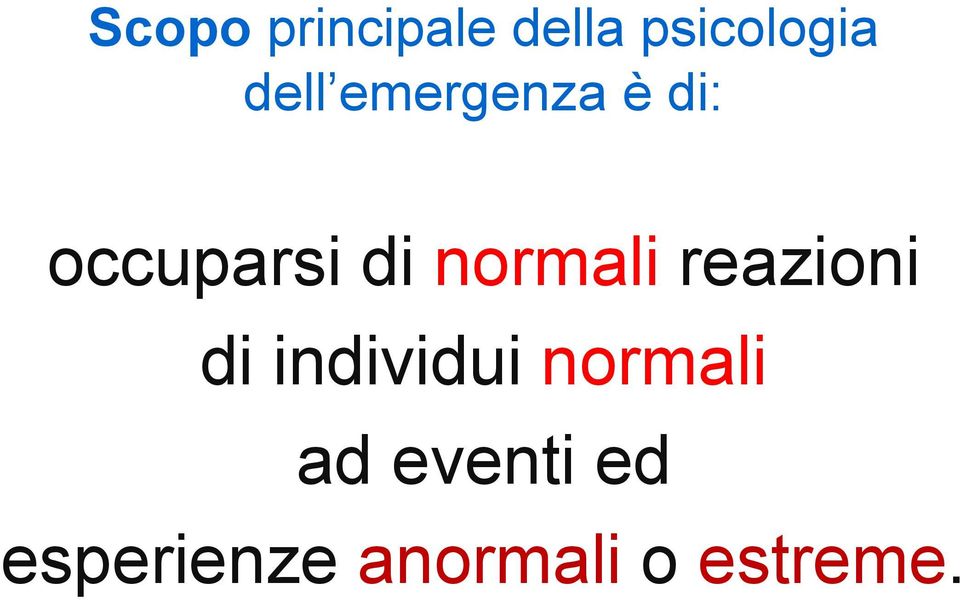 normali reazioni di individui normali